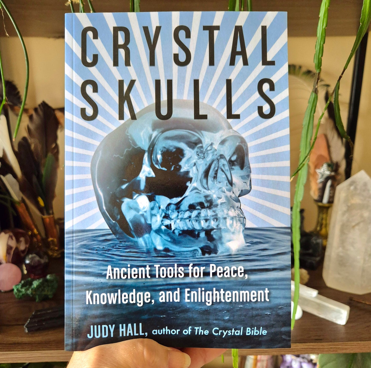 Crystal Skulls: Ancient Tools for Peace, Knowledge, and Enlightenment